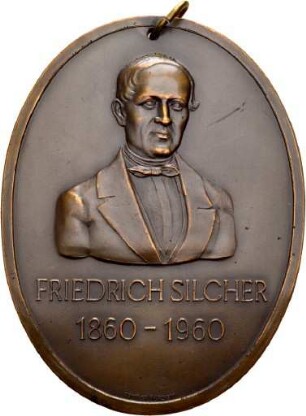Medaille auf den 100ten Todestag von Friedrich Silcher
