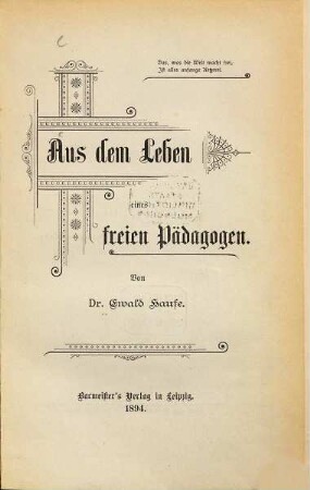 Aus dem Leben eines freien Pädagogen : [Ewald Haufe.]
