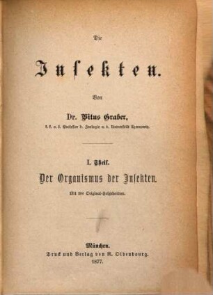 Die Insekten, 1. Der Organismus der Insekten
