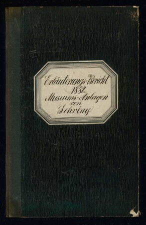 Erweiterung der Museumsinsel, Berlin Schinkelwettbewerb 1882: Erläuterungsbericht