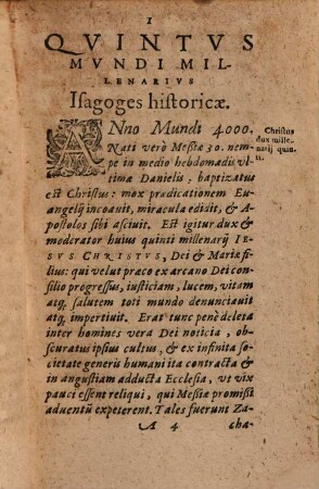 Matthaei Dresseri Isagoges historicae pars ..., [2]. Isagoges historicae millenarius quintus, complectens res ecclesiae et politiae praecipuas, maximeque memorabiles, distincte & perspicue expositas, a baptismo Iesu Christi usque ad Othonem III. : addita est Oratio de monarchia quarta Romano-Germanica, quam Ioannes Bodinus cum Iudaeis conuellere conatus est
