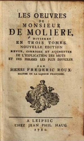 Les oeuvres : augmentee de l'explication des mots et des phrases les plus difficiles, 1
