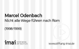 Nicht alle Wege führen nach Rom