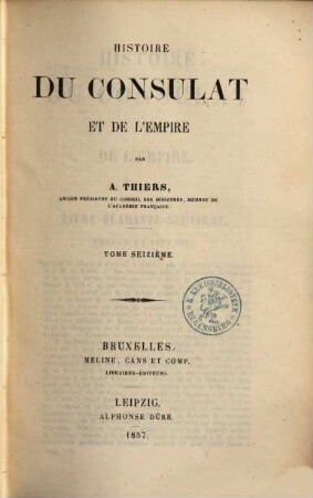 Histoire du consulat et de l'empire. 16