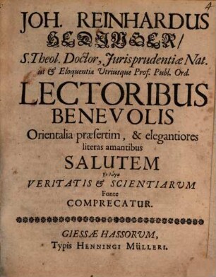Lectoribus Benevolis Orientalia praelsertim, & elegantiores literas amantibus Salutem ...fonte comprecatur