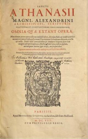 Omnia quae extant opera : nunc demum praeter caeteras editiones indefesso labore, solertique studio & industria doctissimorum virorum in Gallia post primam Graecolatinam Germanicam editionem correcta & aucta ; deinde variis annotationibus & innumeris scripturae s[acrae] locis margini adscriptis locupletata ; Adjecta postremo varia ejusdem opuscula, aut nunquam antehac typis excusa, aut seorsum edita ... ; Praeterea duos Indices adiecimus ...