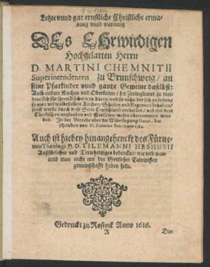 Letzte unnd gar ernstliche Christliche ermanung unnd warnung Des Ehrwirdigen Hochgelarten Herrn D. Martini Chenitii