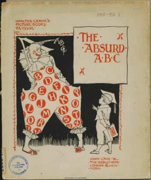 The absurd ABC / [Illustr.:] Walter Crane. - (Walter Crane's Picture Books. Reissue)