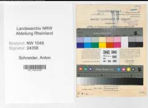 Entnazifizierung Anton Schneider , geb. 25.11.1906 (Kaufmaennischer Angestellter)