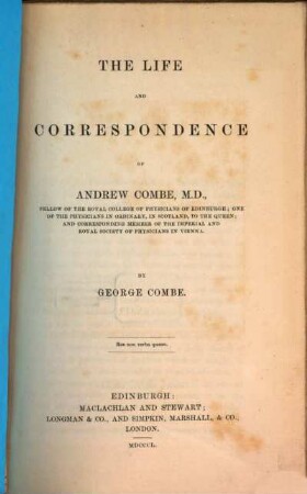 The life and correspondence of Andrew Combe