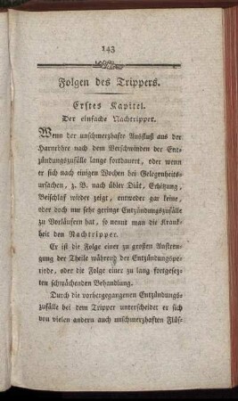 Folgen des Trippers. Erstes Kapitel. Der einfache Nachtripper – Sechstes Kapitel. Schmerzhaftes nach dem Tripper zurükbleibendes Gefühl in der Blase [...]