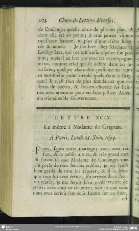 Lettre XCIX. Le même à Madame de Grignan. A Paris, Lundi 28. Juin, 1694