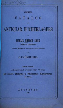 Catalog der ... Antiquariats-Buchhandlung Fidelis Butsch in Augsburg : [Bis Nr. 15.]: Birett, Wilh.: Verzeichniß gebundener Bücher ... = Catal. III, 5. 131