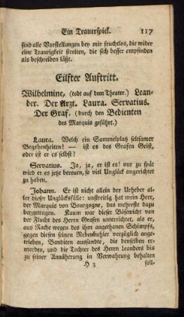 Eilfter Auftritt. Wilhelmine, (todt auf dem Theater.) Leander. Der Arzt. Laura. Servatius. Der Graf, (durch den Bedienten des Marquis geführt.)