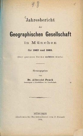 Jahresbericht der Geographischen Gesellschaft in München. 8. 1882/83 (1884)