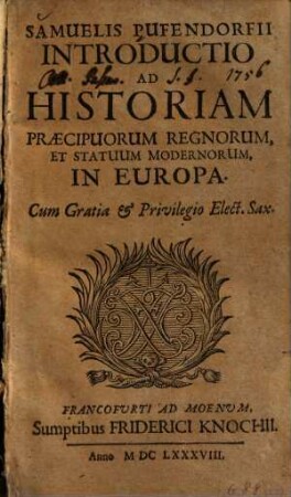 Samuelis Pufendorfii Introductio Ad Historiam Praecipuorum Regnorum, Et Statuum Modernorum, In Europa