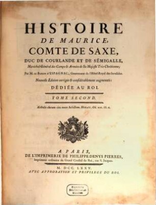 Histoire De Maurice, Comte De Saxe, Duc De Courlande Et De Sémigalle, Maréchal-Général des Camps & Armées de Sa Majesté Trés-Chrétienne, 2