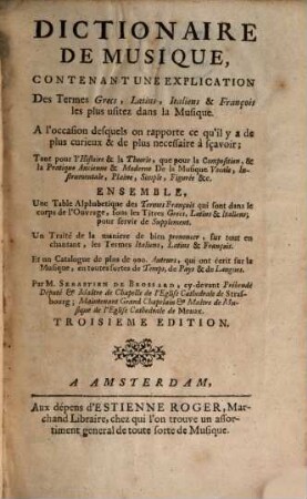 Dictionaire de musique, contenant une explication des termes grecs, latins, italiens & François...