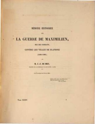 Mémoires de l'Académie Royale des Sciences, des Lettres et des Beaux-Arts de Belgique. 35. 1865, Lfg. Smet