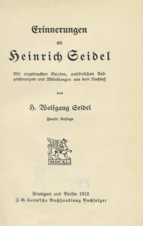 Erinnerungen an Heinrich Seidel : mit ungedruckten Briefen, persönlichen Aufzeichnungen und Mitteilungen aus dem Nachlaß