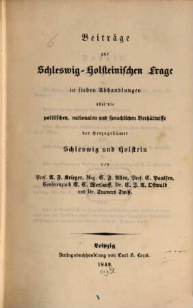 Beiträge zur schleswig-holsteinischen Frage in sieben Abhandlungen über die politischen, nationalen und sprachlichen Verhältnisse der Herzogthümer Schleswig und Holstein