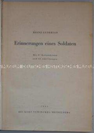 Memoiren des nationalsozialistischen Heeresoffiziers Heinz Guderian