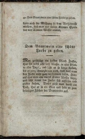 Dem Brandwein eine schöne Farbe zu geben.