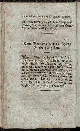 Dem Brandwein eine schöne Farbe zu geben.