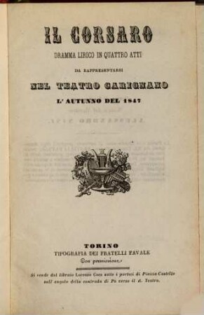 Il corsaro : dramma lirico in quattro atti ; da rappresentarsi nel Teatro Carignano l'autunno del 1847