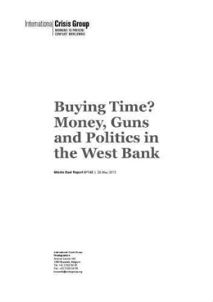 Buying time? : money, guns and politics in the West Bank