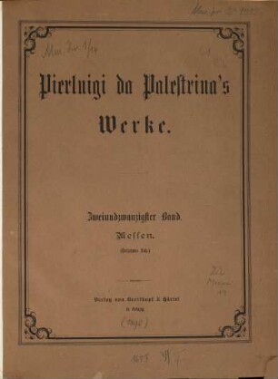 Pierluigi da Palestrinas Werke. 22, Messen. Dreizehntes Buch