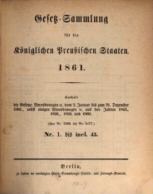 Gesetzsammlung für die Königlich-Preußischen Staaten : enthält die Verordnungen vom ... 1861
