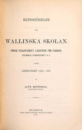 Redogörelse för arbetet vid Wallinska Skolan : läsåret .... 1896/97