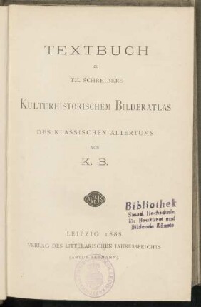 [Bd.1],Textbuch: Textbuch zu Th. Schreibers kulturhistorischem Bilderatlas des klassischen Altertums