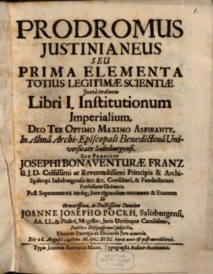 Prodromus Iustinianeus, seu prima elementa totius legitimae scientiae iuxta ordinem libri I. Institutionum imperialium