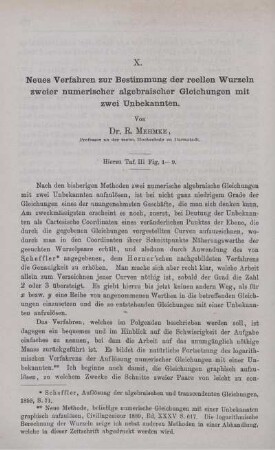 X. Neues Verfahren zur Bestimmung der reellen Wurzeln zweier numerischer algebraischer Gleichungen mit zwei Unbekannten.