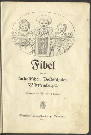 Fibel für die katholischen Volksschulen Württembergs