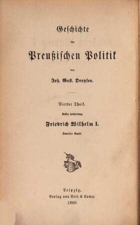 Geschichte der preußischen Politik, 4,3. Friedrich Wilhelm I., König von Preußen, Bd. 2