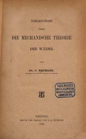 Vorlesungen über die mechanische Theorie der Wärme