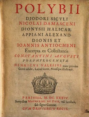 Polybii Diodori Sicvli Nicolai Damasceni Dionysii Halicar. Appiani Alexand. Dionis Et Ioannis Antiocheni Excerpta