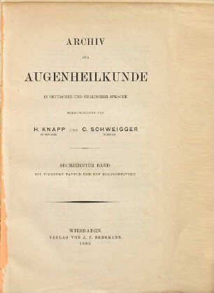 Archiv für Augenheilkunde : = Archives of ophthalmology. 16. 1886