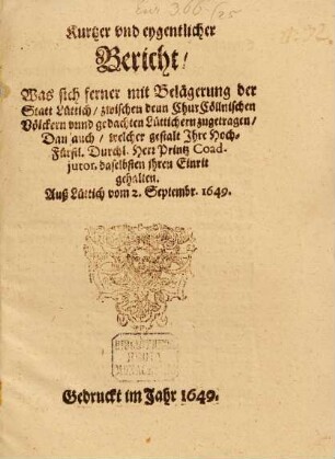Kurtzer Bericht was sich ferner mit Belagerung der Stadt Lüttich ... zugetragen