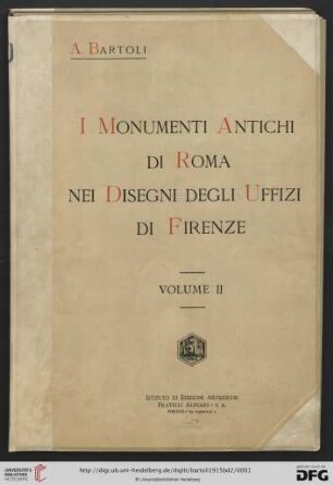 Band 2: I monumenti antichi di Roma nei disegni degli Uffizi di Firenze