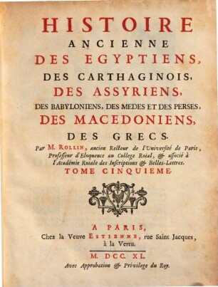 Histoire Ancienne Des Egyptiens, Des Carthaginois, Des Assyriens, Des Babyloniens, Des Medes Et Des Perses, Des Macedoniens, Des Grecs, 0