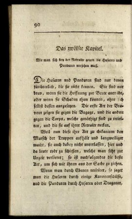 Das zwölfte Kapitel. Wie man sich bey der Retraite gegen die Husaren und Panduren vorsehen muß.