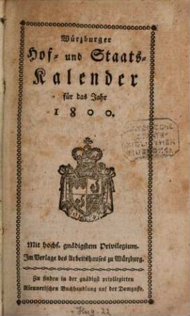 Würzburger Hof- und Staatskalender : für das Jahr .... 1800