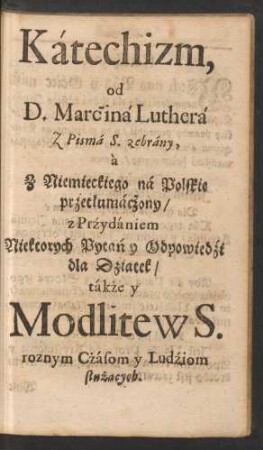 Katechizm, od D. Marcina Luthera ...