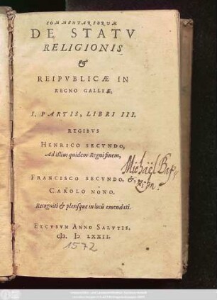 Ps. 1: Regibvs|| Henrico Secvndo,|| Ad illius quidem Regni finem,|| Francisco Secvndo, &,|| Carolo Nono