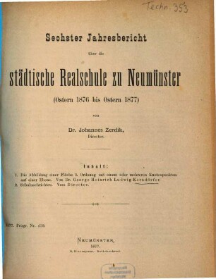 Jahresbericht über die Städtische Realschule zu Neumünster : Ostern ... bis Ostern .... 1876/77 = Jahresb. 6
