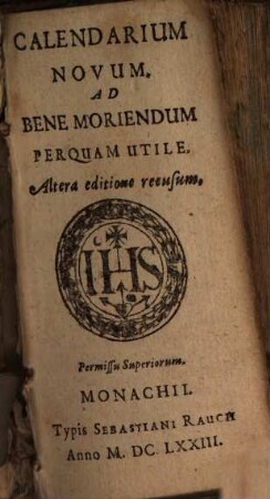 Calendarium Novum. Ad Bene Moriendum Perquam Utile